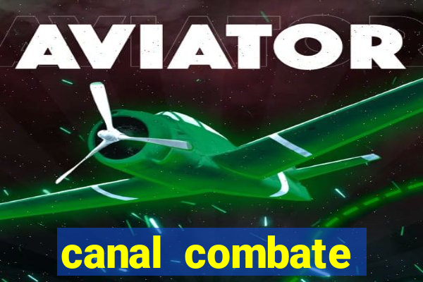 canal combate online ao vivo multicanais